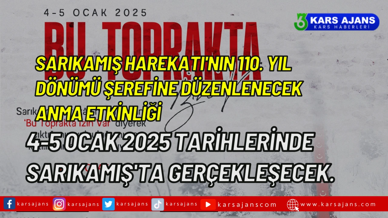 Sarıkamış'ta 110. Yıl Etkinliği: Kahramanlar Anılacak.