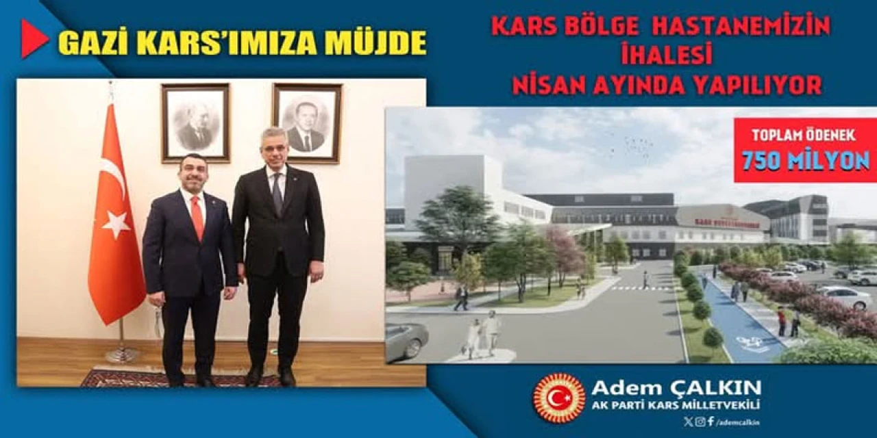 Kars'a Yeni Bölge Hastanesi İçin 750 Milyonluk Yatırım Yapılacak.