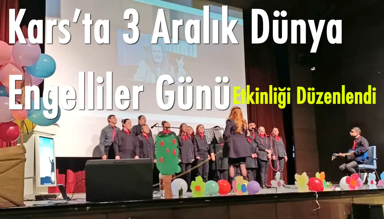 Kars’ta 3 Aralık Dünya Engelliler Günü Etkinliği Düzenlendi