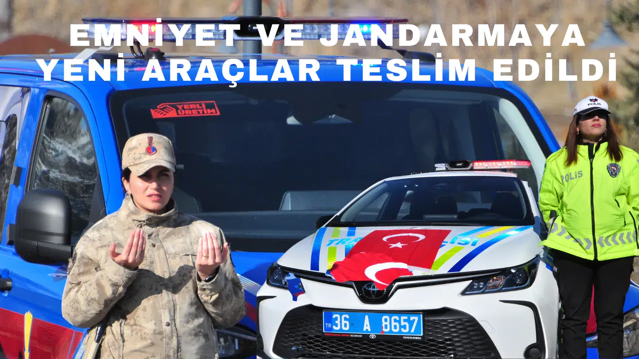 Kars’ta güvenlik güçlerine 60 yeni araç teslim edildi