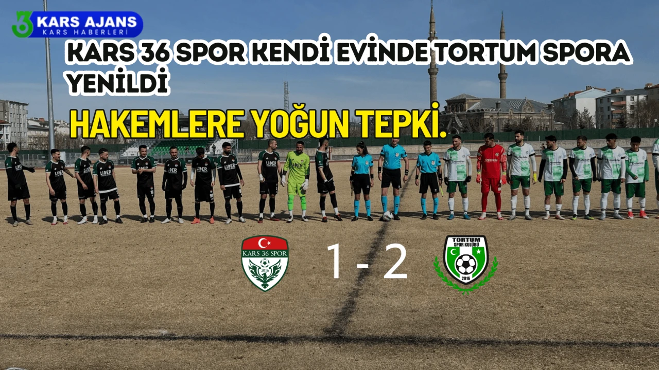Kars 36 Spor Kendi Evinde Tortum Spora Yenildi, Hakemlere Yoğun Tepki.