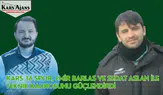 Kars 36 Spor, Emir Barlas ve Sedat Aslan ile teknik kadrosunu güçlendirdi