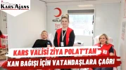 Kars Valisi Ziya Polat'tan Kan Bağışı İçin Vatandaşlara Çağrı