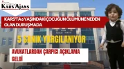 Kars’ta 6 Yaşındaki Çocuğu.n Ölümüne Neden Olan Duruşma Başladı