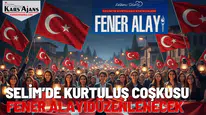 Selim’de Kurtuluş Coşkusu: Fener Alayı Düzenlenecek