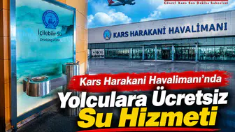 Kars Havalimanı'nda yolculara ücretsiz içme suyu hizmeti sunuldu