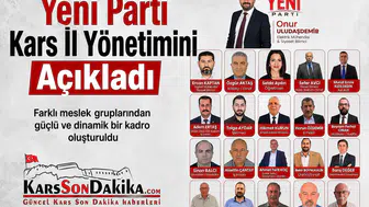 Yeni Parti Kars'ta Kurucu Yönetimini Duyurdu, Farklı Meslek Gruplarından İsimler Yer Aldı