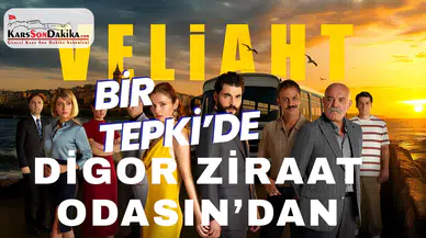 Digor Ziraat Odası’ndan “Veliaht” Dizisine Sert Tepki