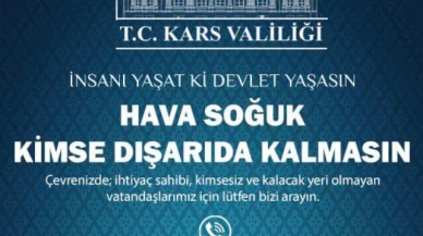Kars Valiliği'nden Soğuk Hava Uyarısı: Dışarıda Kalmayın, Hayatınızı Riske Atmayın!