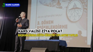 Kars Valisi Ziya Polat Başkanlığında Eğitim-Öğretim Toplantısı Yapıldı
