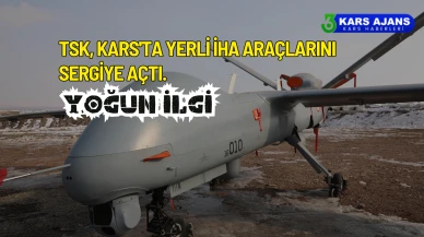 TSK, Kars'ta Yerli İHA Araçlarını Sergiye Açtı Yoğun İlgi!