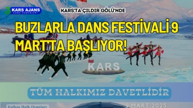Kars'ta Çıldır Gölü'nde Buzlarla Dans Festivali 9 Mart'ta başlıyor!