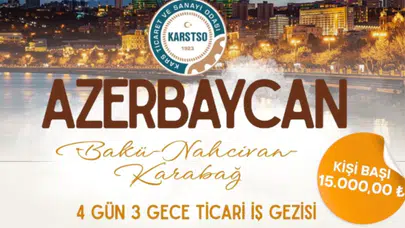 Kars TSO Azerbaycan İş Gezisi Programı 03-06 Aralık 2025
