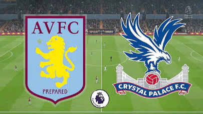 Aston Villa - Crystal Palace Maçı Ne Zaman, Saat Kaçta ve Hangi Kanalda?