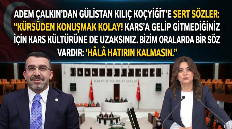 Kars'ta Milletvekilleri Arasında Hizmet Üzerine Sert Tartışma Başladı