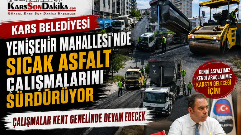 Kars Belediyesi, Yenişehir Mahallesi'nde asfalt yenileme çalışmalarına hız kesmeden devam ediyor.