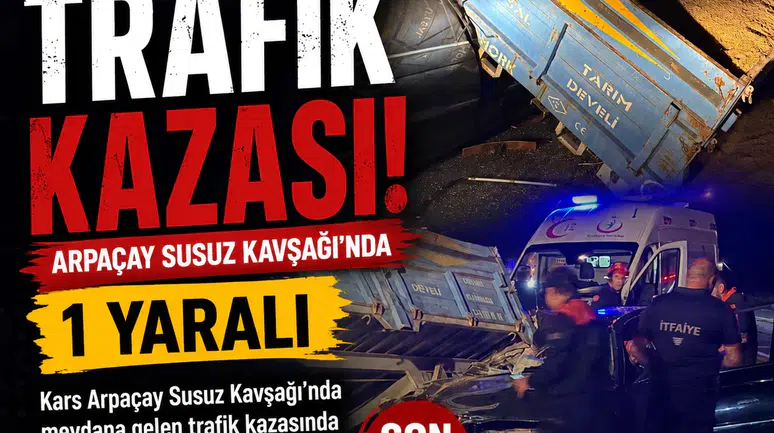 Kars'ta Kavşakta Trafik Kazası: 1 Yaralı, İnceleme Başlatıldı
