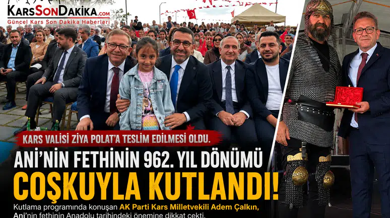 Ani'nin Fethinin 962. Yılı Kars'ta Coşkuyla Kutlandı